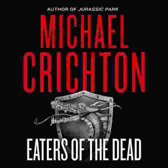 Book Cover Of Eaters Of The Dead By Michael Crichton Eaters Of The Dead Michael Crichton