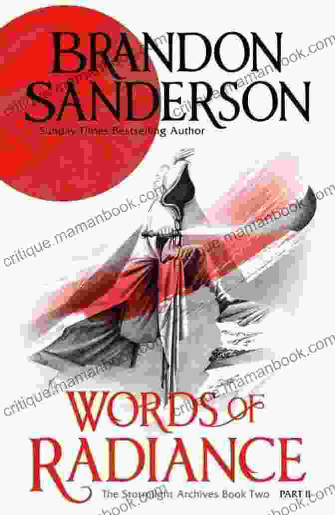 Brandon Sanderson's Words Of Radiance Novel Cover Featuring A Radiant Knight And A Spren Words Of Radiance (The Stormlight Archive 2)