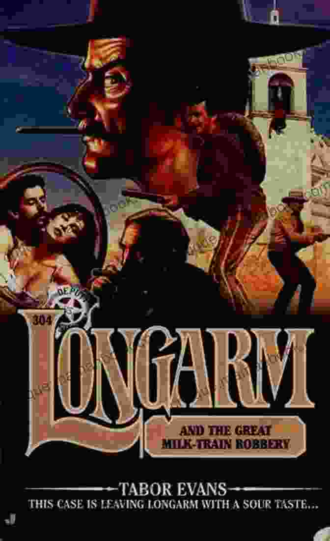 Longarm 304: Longarm And The Great Milk Train Robbery Book Cover With A Cowboy On A Horse Riding Through A Valley Longarm 304: Longarm And The Great Milk Train Robbery