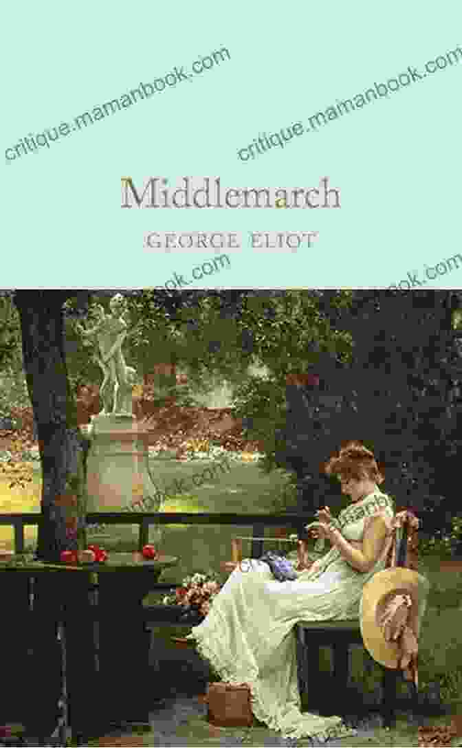 Middlemarch By George Eliot Jane Austen: The Complete Novels (Quattro Classics) (The Greatest Writers Of All Time)