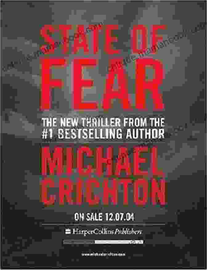 State Of Fear, A Medical Suspense Thriller Novel Written By Michael Crichton, Featuring A Deadly Virus Threatening Humanity State Of Fear Michael Crichton