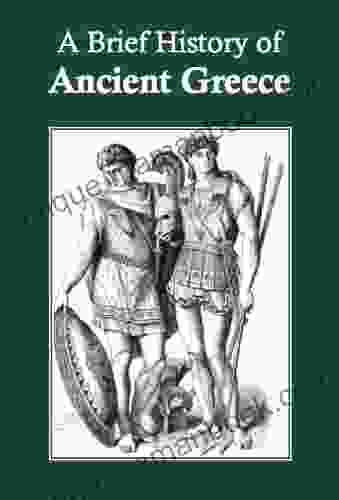A Brief History Of Ancient Greece