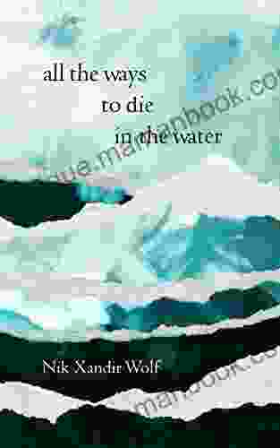All The Ways To Die In The Water: A Chapbook