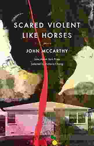 Scared Violent Like Horses: Poems