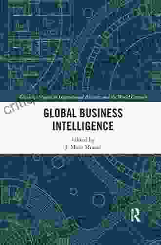 Global Business Intelligence (Routledge Studies In International Business And The World Economy)