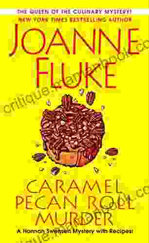 Caramel Pecan Roll Murder: A Delicious Culinary Cozy Mystery (A Hannah Swensen Mystery 25)