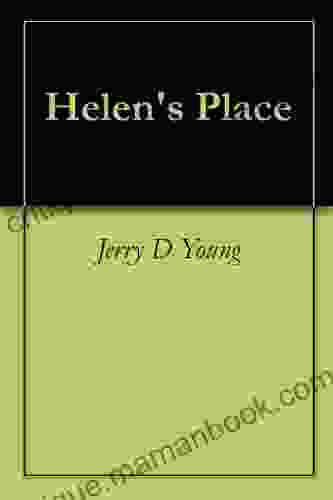 Helen S Place Jerry D Young