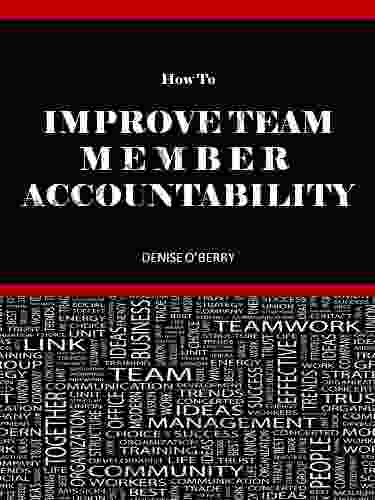 How to Improve Team Member Accountability (Team Building Tool Box for Busy Managers 4)