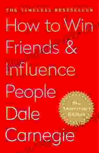 How To Win Friends And Influence People