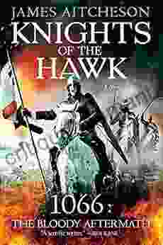Knights Of The Hawk: A Novel (The Conquest 3)