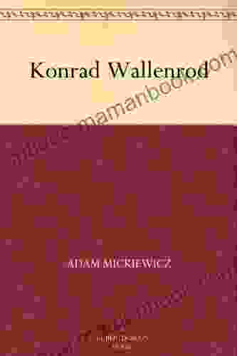 Konrad Wallenrod Adam Mickiewicz