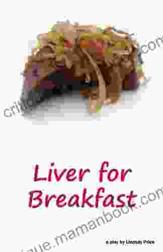 Liver For Breakfast Lindsay Price