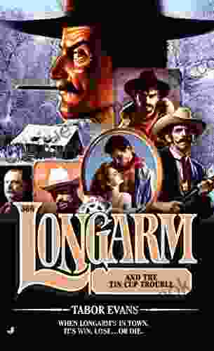 Longarm 366: Longarm and the Tin Cup Trouble