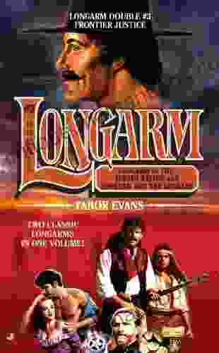 Longarm Double #3: Frontier Justice (The Longarm Double Collection)