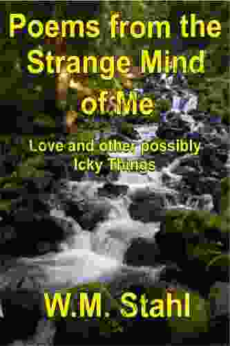 Poems From The Strange Mind Of Me (Tales From The Strange Mind Of Me 2)