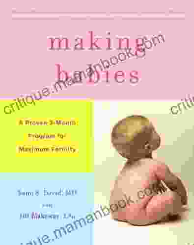 Making Babies: A Proven 3 Month Program for Maximum Fertility