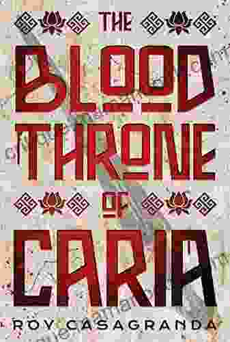 The Blood Throne Of Caria (Empire Of The Nightingale 3)