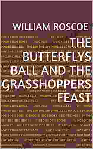 The Butterflys Ball And The Grasshoppers Feast