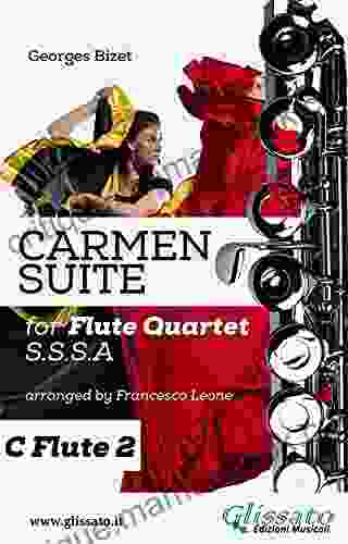 Carmen Suite for Flute Quartet (C Flute 2) ( Carmen Suite Flute Quartet)