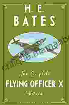 The Complete Flying Officer X Stories (Bloomsbury Reader)
