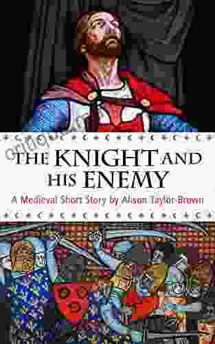 The Knight His Enemy: A Medieval Short Story (Once On A Hill In Tuscany 11)