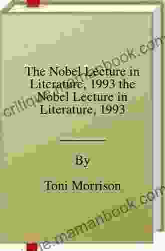 The Nobel Lecture In Literature 1993