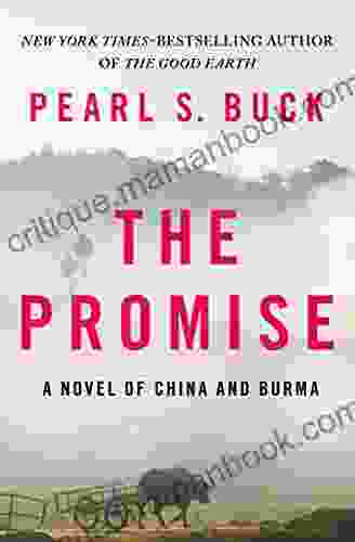 The Promise: A Novel Of China And Burma