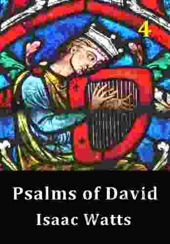 Psalms of David 4 (Psalms of David by Isacc Watts)