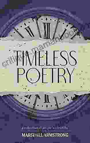 Timeless Poetry: A Collection of Poems