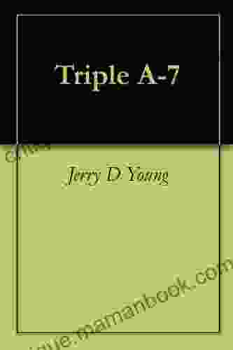 Triple A 7 Jerry D Young