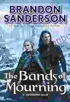 The Bands Of Mourning: A Mistborn Novel (The Mistborn Saga 6)