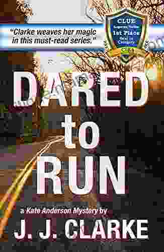 Dared To Run: A Kate Anderson Mystery (Kate Anderson Mysteries 1)