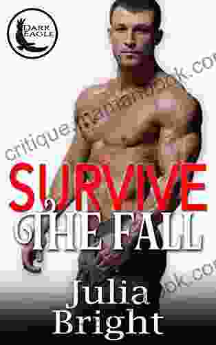 Survive The Fall: A Romantic Suspense Novel (Dark Eagle 1)