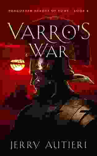 Varro S War (Forgotten Heroes Of Rome 4)