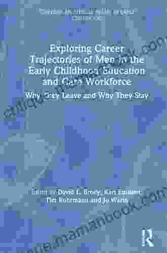 Exploring Career Trajectories of Men in the Early Childhood Education and Care Workforce: Why They Leave and Why They Stay (Towards an Ethical Praxis in Early Childhood)