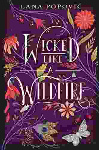 Wicked Like a Wildfire Lana Popovic