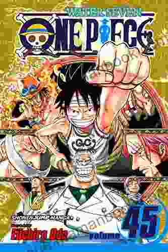 One Piece Vol 45: You Have My Sympathies (One Piece Graphic Novel)